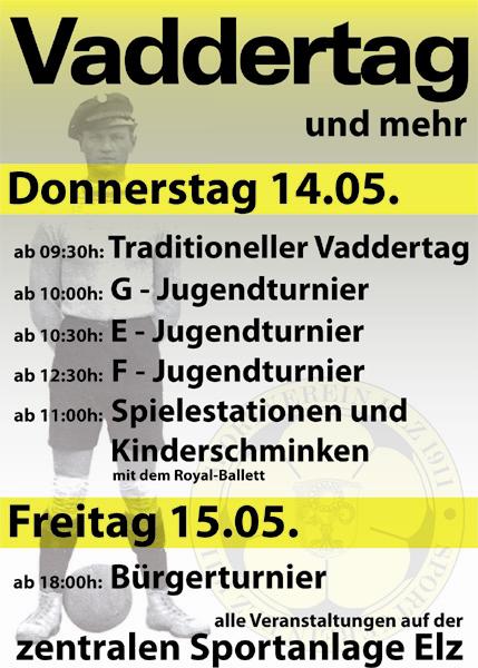 Vaddertag und großes Fußballwochenende beim Sportverein Elz Vaddertag und großes Fußballwochenende beim Sportverein Elz
